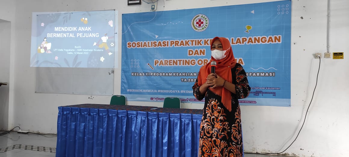 Sosialisasi Praktik Kerja Lapangan & Parenting Orang Tua Siswa Kelas XI SMK Kesehatan Binatama